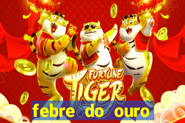 febre do ouro temporada 14